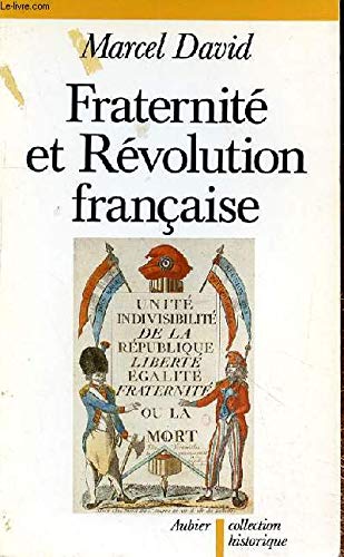 Imagen de archivo de Fraternit et Rvolution franaise 1789-1799. a la venta por PAROLES