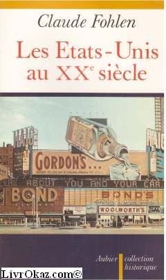 Stock image for Les  tats-Unis au XXe si cle for sale by ThriftBooks-Dallas