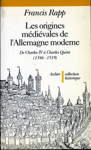 Beispielbild fr Les origines medievales de l'Allemagne moderne zum Verkauf von Antiquariat Walter Nowak