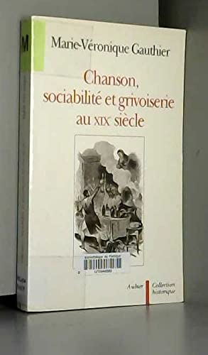 Beispielbild fr Chanson, sociabilit et grivoiserie au XIXe sicle zum Verkauf von medimops