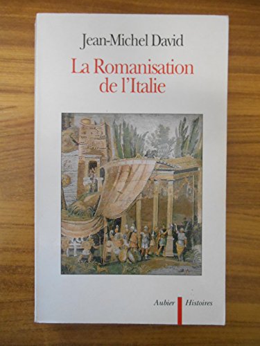 La romanisation de l Itlaie.