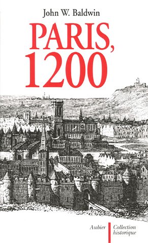 Imagen de archivo de Paris, 1200. a la venta por Librairie Vignes Online