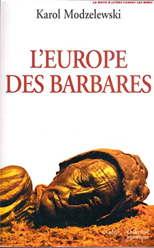 9782700723496: L'Europe des barbares: Germains et slaves face aux hritiers de Rome