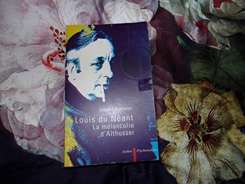 Stock image for LOUIS DU NEANT. La mlancolie d'Althusser for sale by Revaluation Books