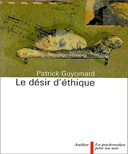 Le DÃ©sir d'Ã©thique (9782700724042) by Guyomard, Patrick