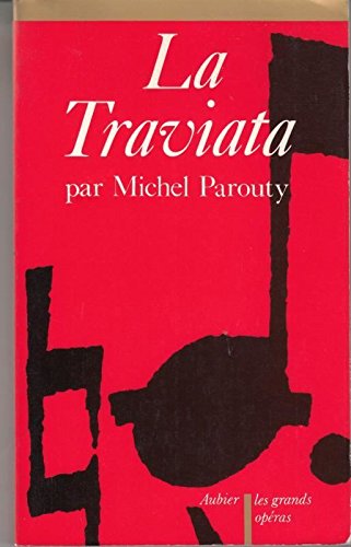 Imagen de archivo de La Traviata de Verdi Parouty, Michel a la venta por LIVREAUTRESORSAS