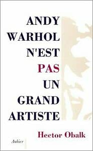 9782700728354: Andy Warhol n'est pas un grand artiste