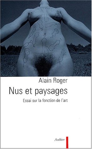 9782700734133: Nus Et Paysages. Essai Sur La Fonction De L'Art
