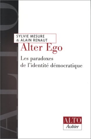 9782700736779: Alter Ego: Les paradoxes de l'identit dmocratique