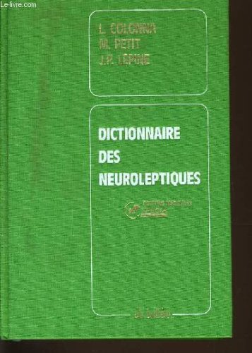 Beispielbild fr Dictionnaire des neuroleptiques zum Verkauf von Ammareal