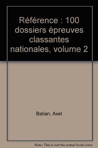 Stock image for Rfrence : 100 dossiers preuves classantes nationales, volume 2 for sale by Ammareal