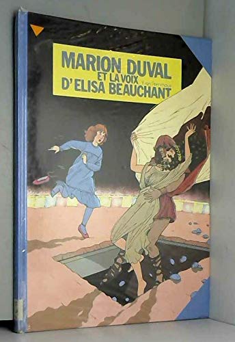 Beispielbild fr Marion Duval, Tome 2 : Marion Duval et la voix d'Elisa Beauchant zum Verkauf von Ammareal