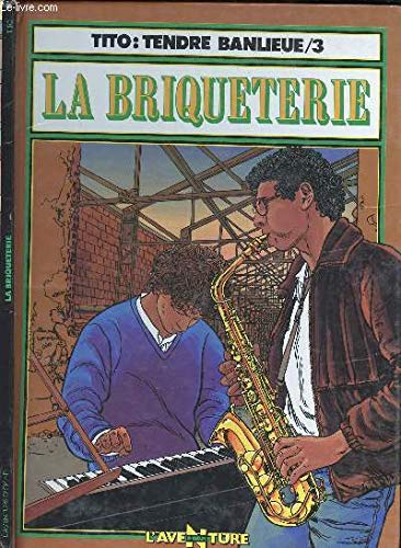 9782700940442: Tendre banlieue, T3 : La briqueterie