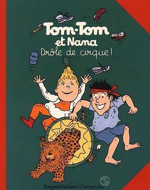 9782700940497: Tom-tom et Nana Tome 7: Drle de cirque