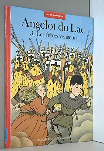 Angelot du Lac. 3. Les Frères vengeurs. Scénario et dessin: Yvan Pommaux. Couleur: Nicole Pommaux.