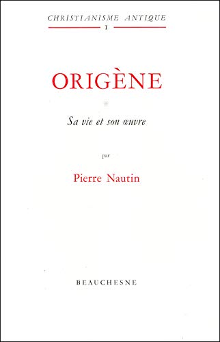 9782701001142: Origne, tome 1 : Sa vie et son oeuvre