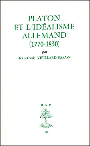 Beispielbild fr BAP N28 - PLATON ET L'IDEALISME ALLEMAND zum Verkauf von Gallix