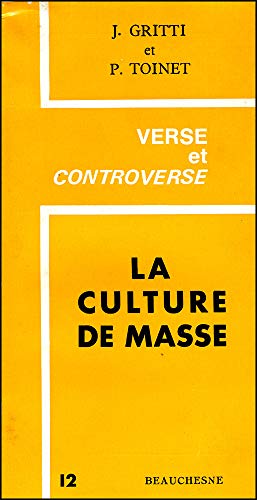 9782701003054: La culture de masse: Promesses et dtresse