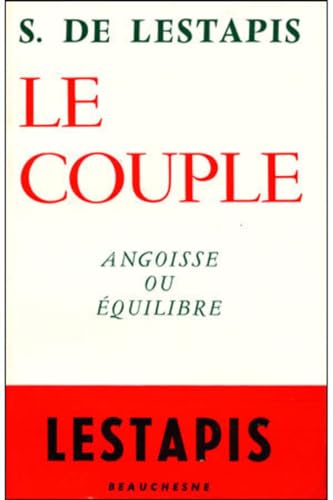 Stock image for Le Couple: Angoisse ou Equilibre for sale by Zubal-Books, Since 1961