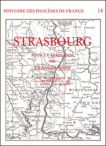 Beispielbild fr Histoire des Dioceses de France 14 Le Diocse de Strasbourg zum Verkauf von Pam's Fine Books