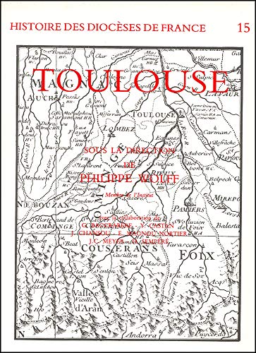 Imagen de archivo de Histoire du diocse de Toulouse a la venta por Librairie de l'Avenue - Henri  Veyrier