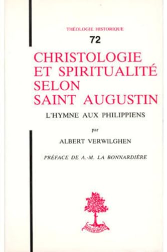 9782701010878: Christologie et spiritualit selon Saint Augustin: L'Hymne aux Philippiens