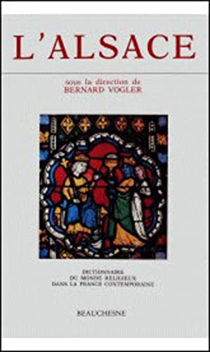 9782701011417: Dictionnaire du monde religieux dans la France contemporaine: Tome 2, L'Alsace de 1800  1962