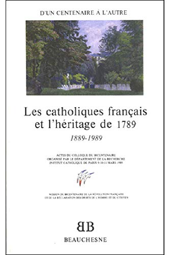 BB N17 - LES CATHOLIQUES FRANCAIS ET L'HERITAGEDE 1789 (9782701011981) by COLIN PIERRE, Pierre