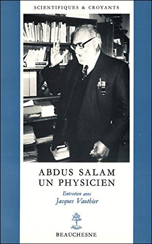 Imagen de archivo de ABDUS SALAM - UN PHYSICIEN - PRIX NOBEL DE PHYSIQUE 1979 - N 3 a la venta por Gallix