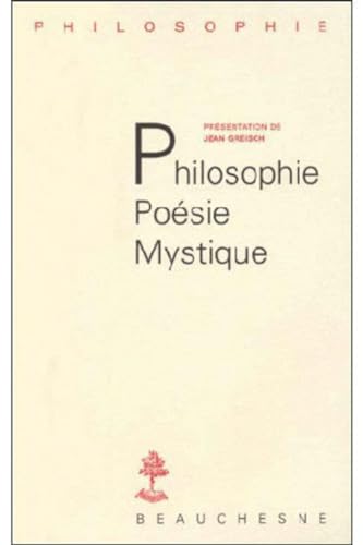 Imagen de archivo de Philosophie, Posie, Mystique a la venta por RECYCLIVRE