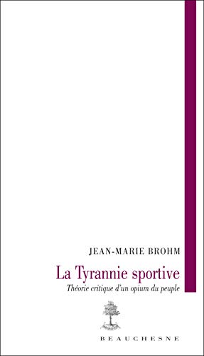 Stock image for La tyrannie sportive for sale by Ammareal