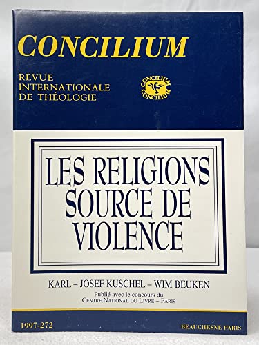 Beispielbild fr CONCILIUM N272 LES RELIGIONS SONT-ELLES SOURCES DE VIOLENCE? zum Verkauf von Librairie Th  la page