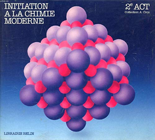 Initiation à la chimie moderne