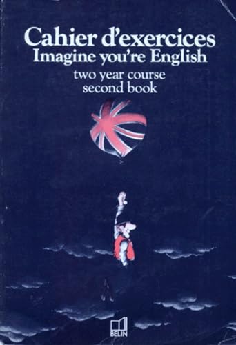 9782701104324: Imagine you're English, classe de 3e LV2. Cahier d'exercices