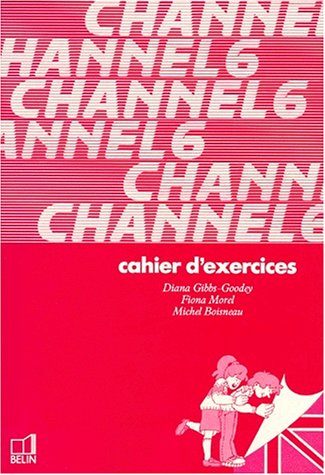Beispielbild fr Channel 6 : Langue Vivante 1, Cahier D'exercices zum Verkauf von RECYCLIVRE