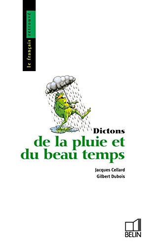 Beispielbild fr Dictons de la pluie et du beau temps zum Verkauf von WorldofBooks