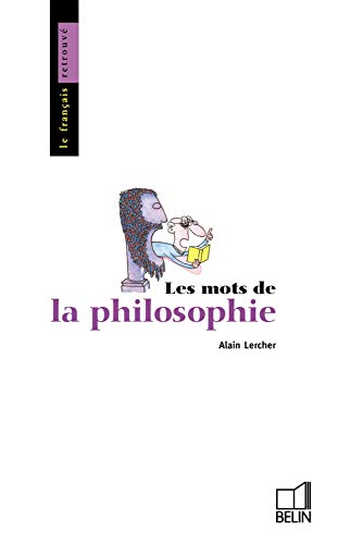 9782701105512: Les mots de la philosophie (Le Français retrouvé) (French Edition)