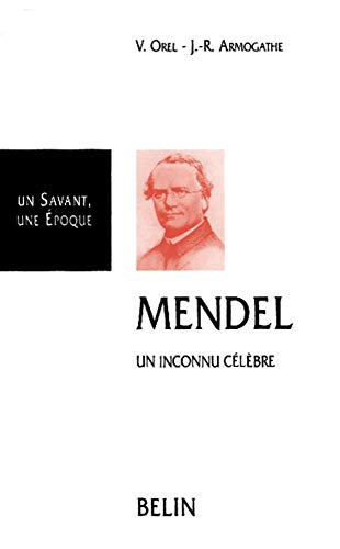 Mendel, 1822-1884 (9782701105703) by Orel, Vitezslav; Armogathe, Jean-Robert; Nageli, Karl Wilhelm