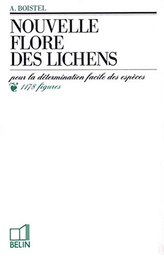 Stock image for Nouvelle Flore des Lichens, pour la determination facile des especes sans microscope et sans reactifs for sale by Plum Books