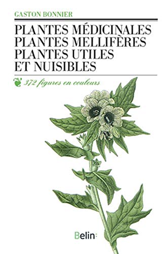 9782701110110: Plantes mdicinales, plantes mellifres, plantes utiles et nuisibles