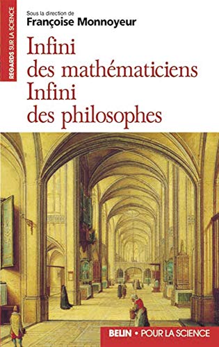 Beispielbild fr Infini des mathe maticiens, infini des philosophes (Collection Regards sur la science) (French Edition) zum Verkauf von Midtown Scholar Bookstore