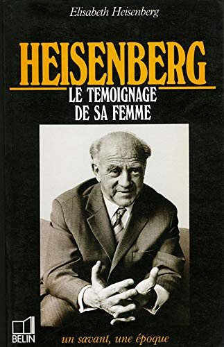 Stock image for HEISENBERG 1901-1976. Le tmoignage de sa femme for sale by Ammareal