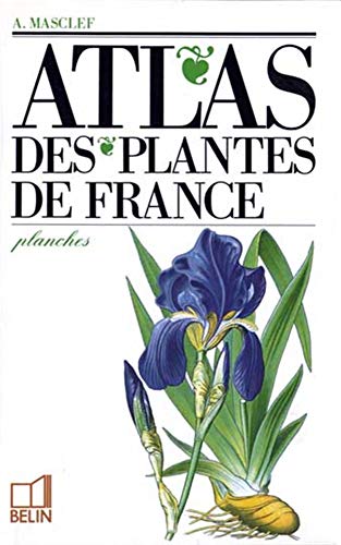 9782701110929: Atlas des plantes de France: Le volume de planches