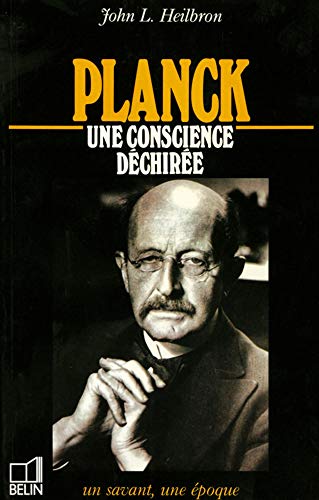 Beispielbild fr Planck : 1858-1947, une conscience dchire zum Verkauf von Ammareal