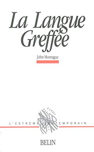 La Langue GreffÃ©e (9782701111667) by Montague, John Darras; Montague, John