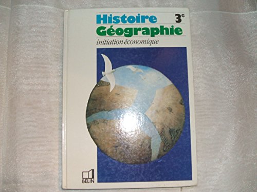9782701112350: Histoire - gographie, 3e. Initiation conomique