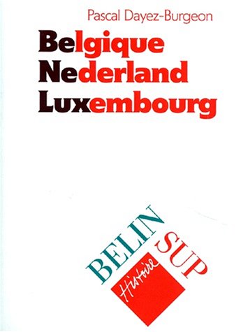 Beispielbild fr Belgique, Nederland, Luxembourg zum Verkauf von RECYCLIVRE
