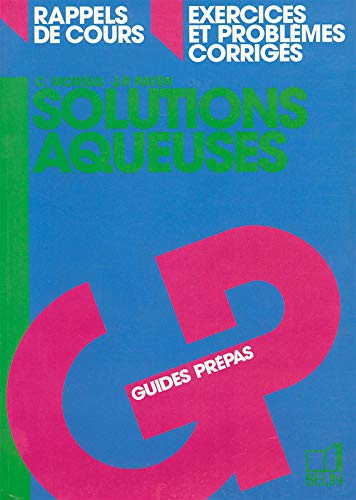 Stock image for Solutions aqueuses (Guides Prepas) for sale by medimops