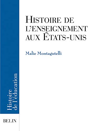 Imagen de archivo de Histoire de l'enseignement aux tats-Unis a la venta por Ammareal