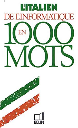 Stock image for L'italien de l'informatique en 1000 mots for sale by LibrairieLaLettre2